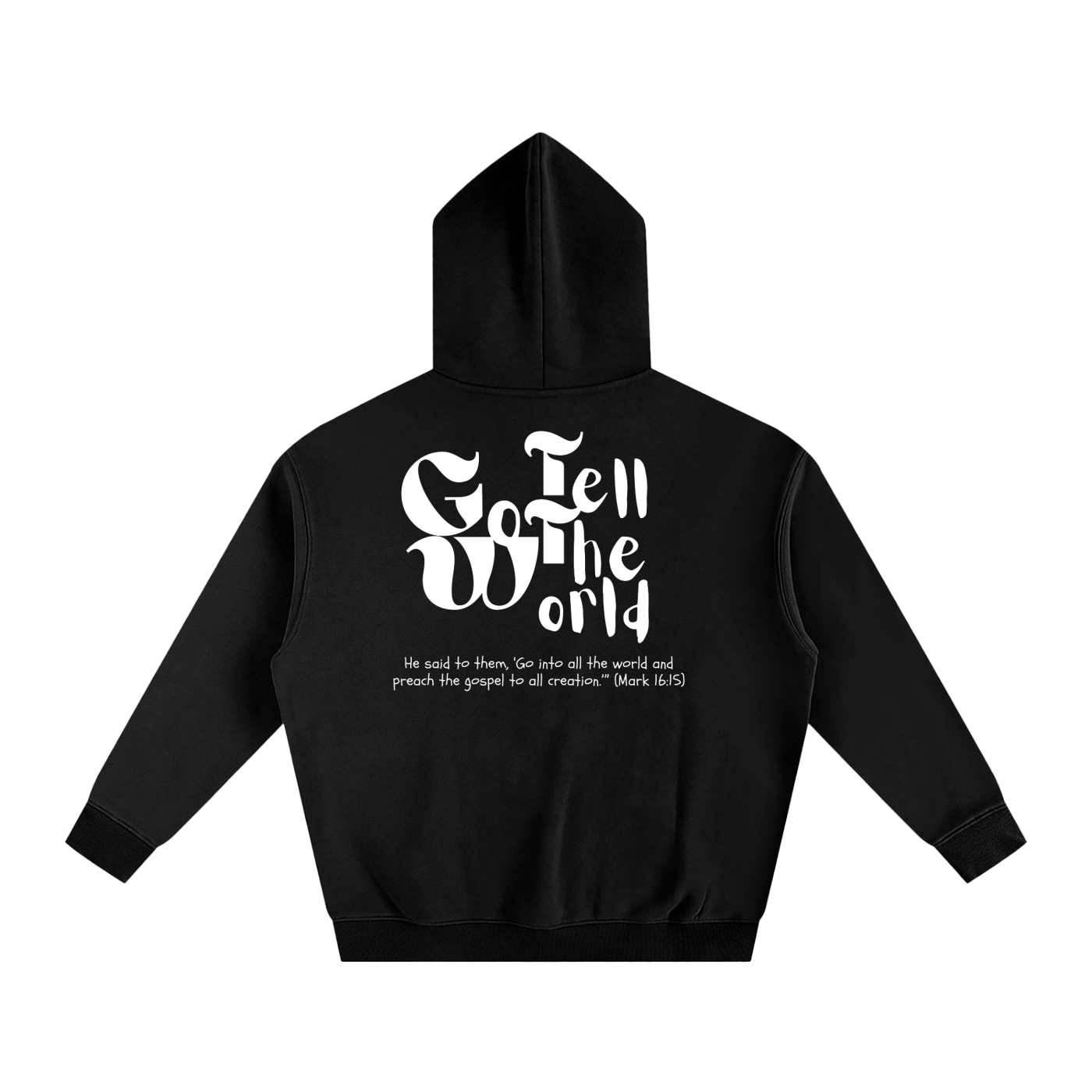 Go tell the world - GTTW | Oversize Fleeced Hoodie