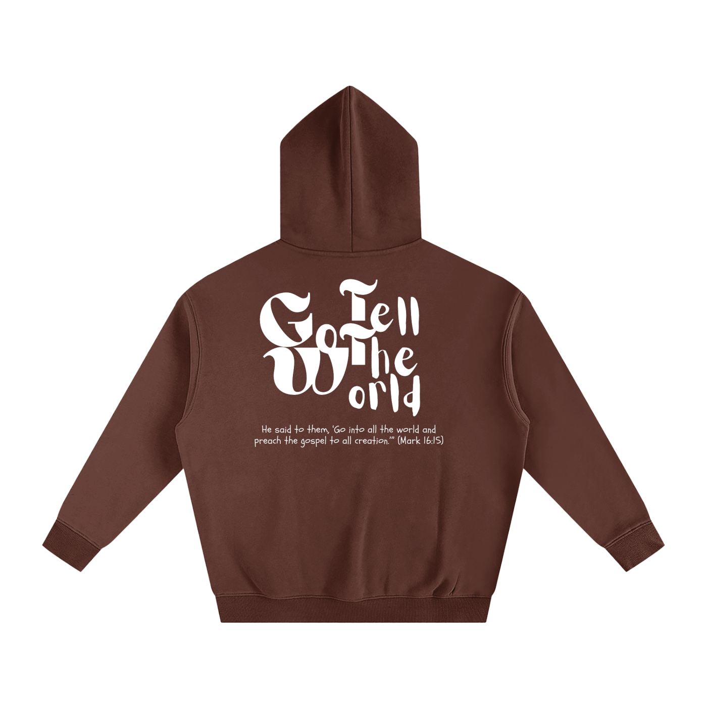 Go tell the world - GTTW | Oversize Fleeced Hoodie