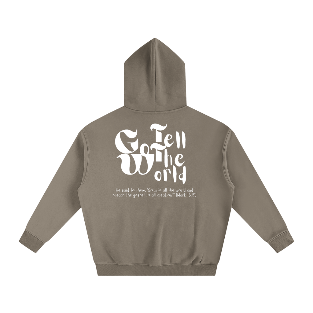 Go tell the world - GTTW | Oversize Fleeced Hoodie