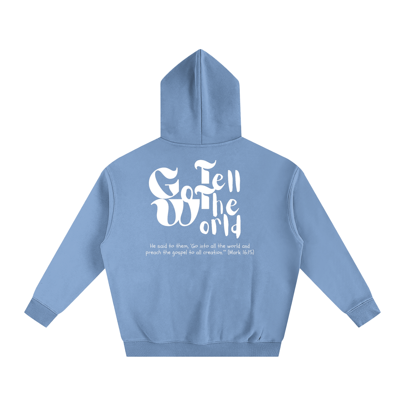 Go tell the world - GTTW | Oversize Fleeced Hoodie